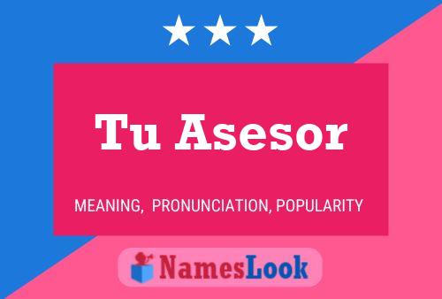 Tu Asesor Name Poster