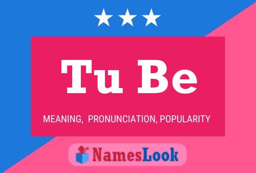 Tu Be Name Poster