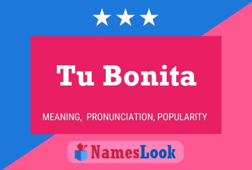 Tu Bonita Name Poster