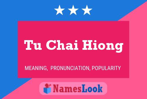 Tu Chai Hiong Name Poster