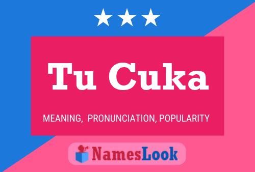 Tu Cuka Name Poster