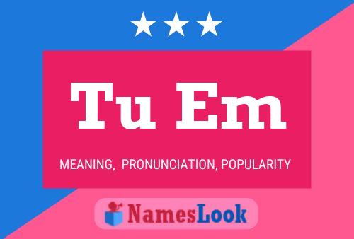 Tu Em Name Poster