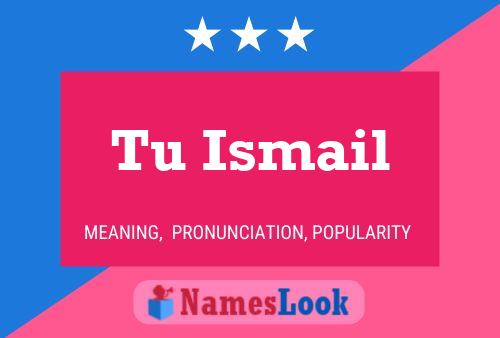 Tu Ismail Name Poster