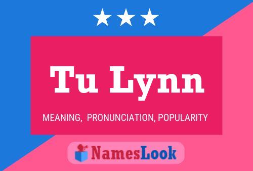 Tu Lynn Name Poster