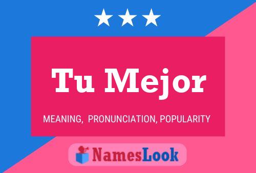 Tu Mejor Name Poster