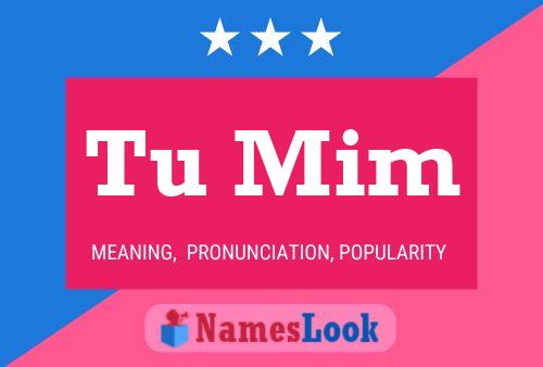 Tu Mim Name Poster