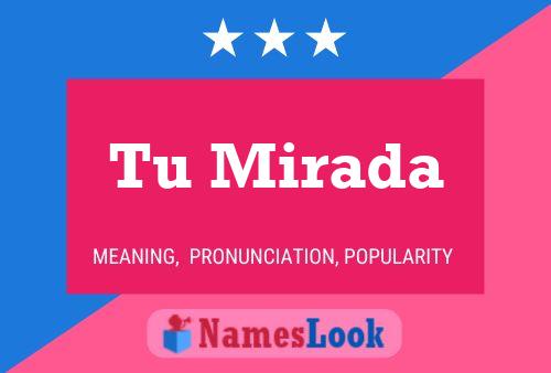 Tu Mirada Name Poster