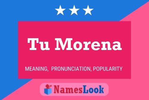 Tu Morena Name Poster