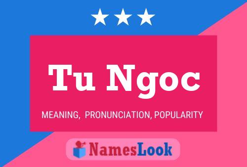 Tu Ngoc Name Poster