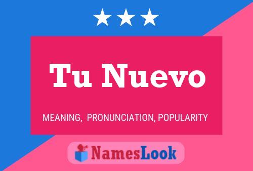 Tu Nuevo Name Poster