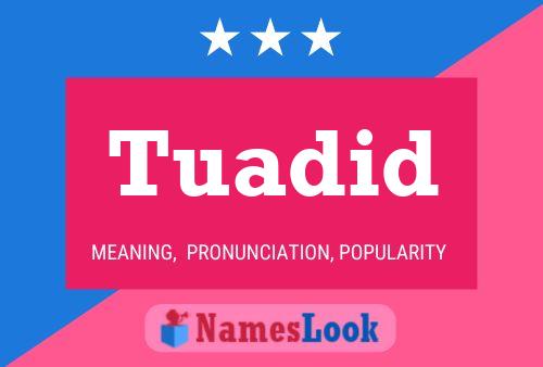 Tuadid Name Poster