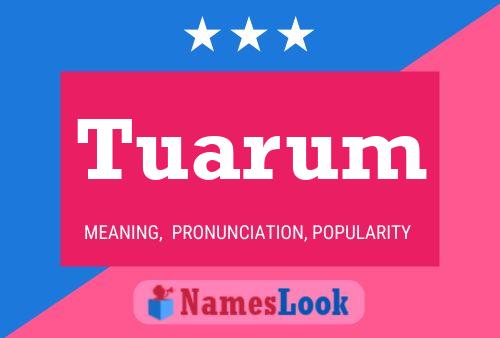 Tuarum Name Poster