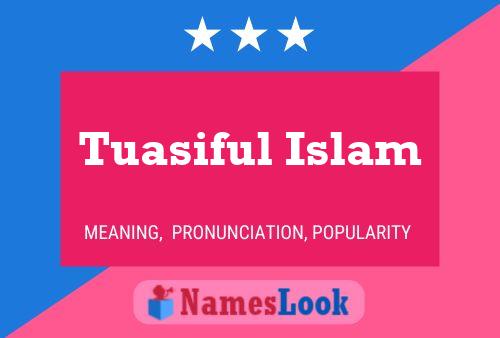 Tuasiful Islam Name Poster