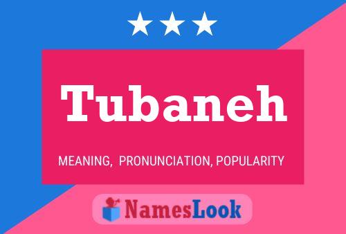 Tubaneh Name Poster