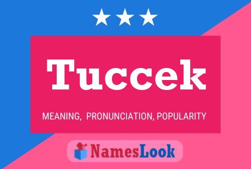 Tuccek Name Poster