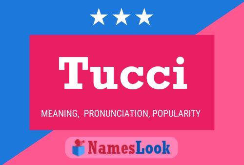 Tucci Name Poster