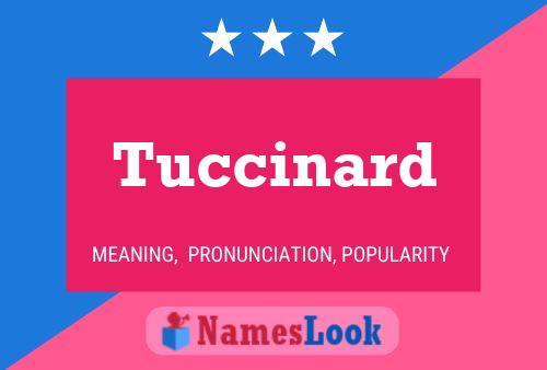 Tuccinard Name Poster