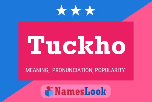 Tuckho Name Poster