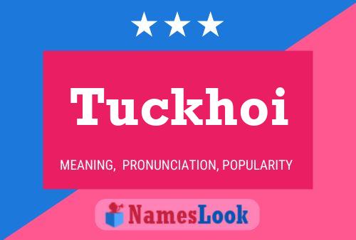 Tuckhoi Name Poster