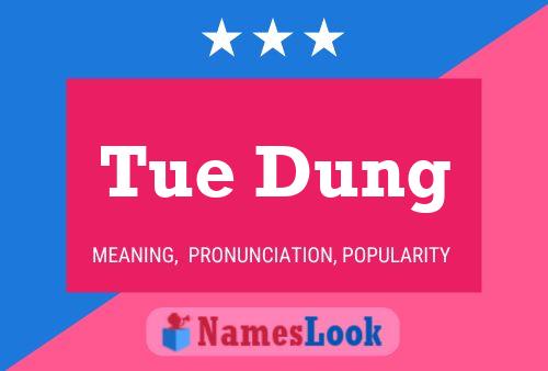 Tue Dung Name Poster