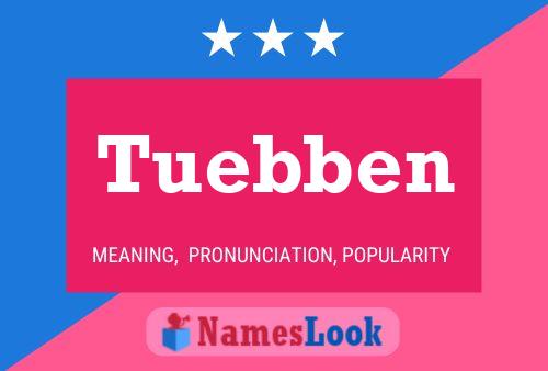 Tuebben Name Poster