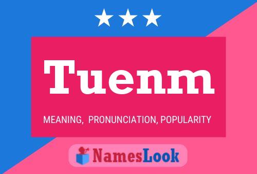 Tuenm Name Poster