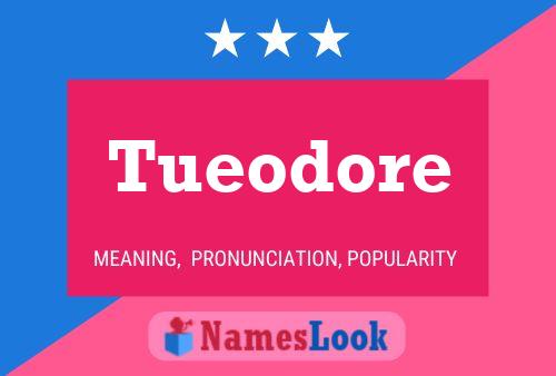 Tueodore Name Poster