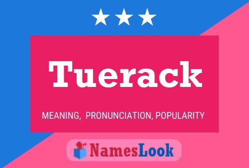 Tuerack Name Poster