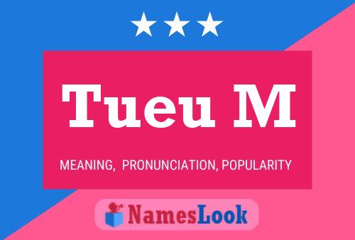 Tueu M Name Poster