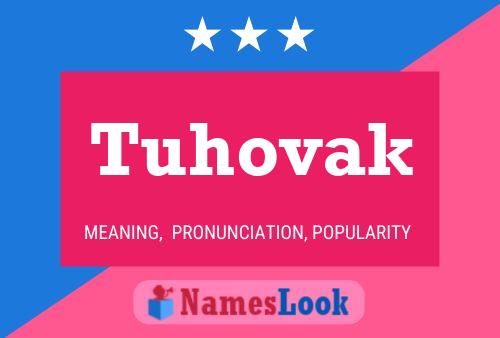 Tuhovak Name Poster