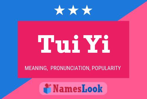 Tui Yi Name Poster