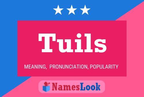 Tuils Name Poster