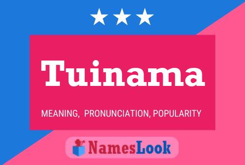 Tuinama Name Poster