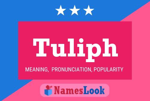 Tuliph Name Poster