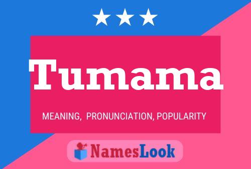 Tumama Name Poster