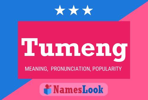 Tumeng Name Poster