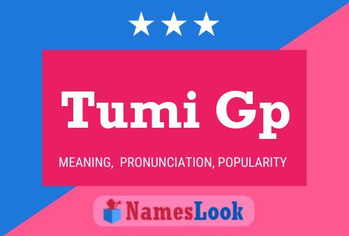 Tumi Gp Name Poster