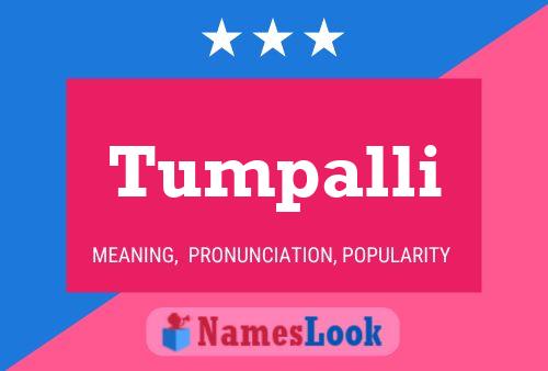 Tumpalli Name Poster