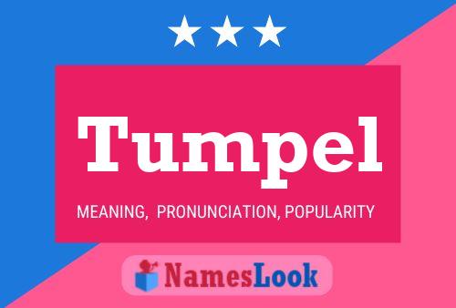 Tumpel Name Poster