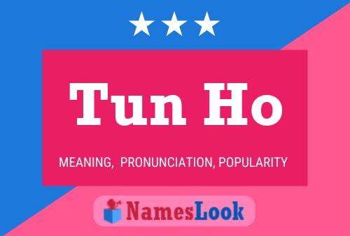 Tun Ho Name Poster