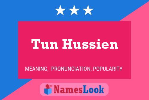 Tun Hussien Name Poster