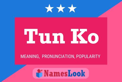 Tun Ko Name Poster