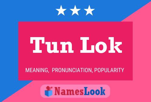 Tun Lok Name Poster