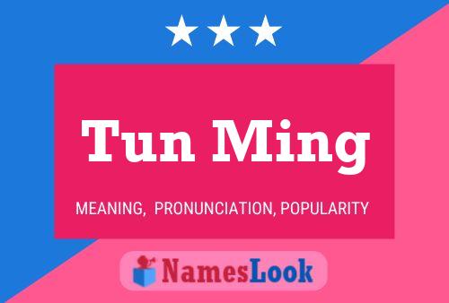 Tun Ming Name Poster