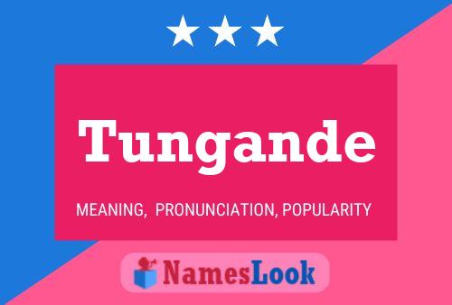 Tungande Name Poster