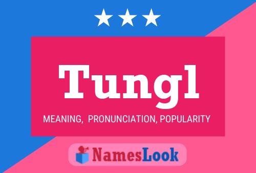 Tungl Name Poster