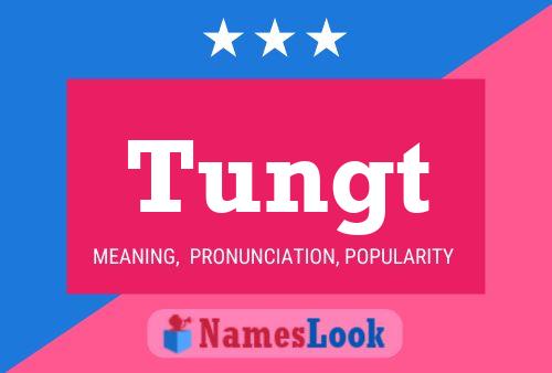 Tungt Name Poster