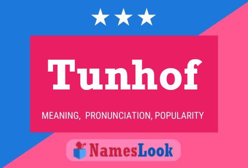 Tunhof Name Poster