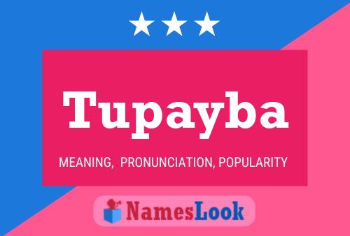 Tupayba Name Poster