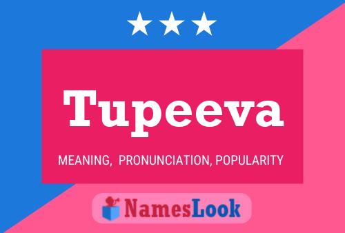 Tupeeva Name Poster